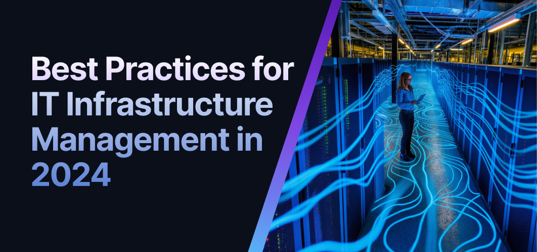 Best Practices for IT Infrastructure Management