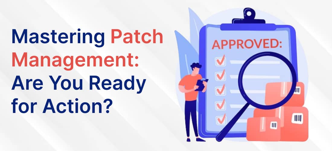 Mastering Patch Management